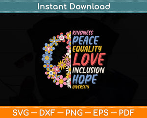 Kindness Peace Equality Love Inclusion Hope Diversity Svg Digital Cutting File