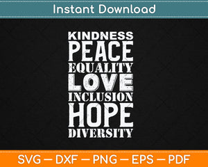 Kindness Peace Equality Love Inclusion Hope Diversity Svg Design Digital Cutting File