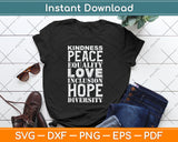 Kindness Peace Equality Love Inclusion Hope Diversity Svg Design Digital Cutting File