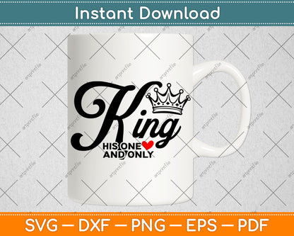 King And Queen Her One His One Svg Digital Cutting File
