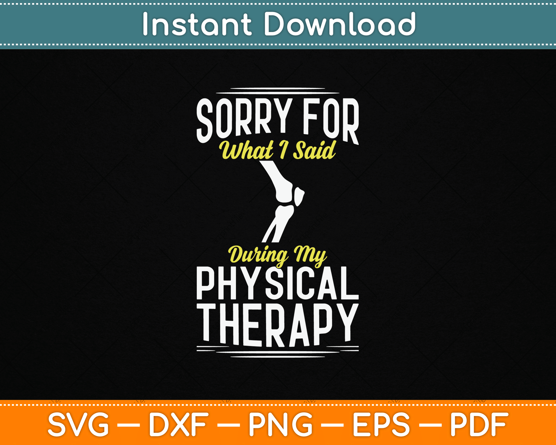Knee surgery recovery SVG design featuring a funny physical therapy quote