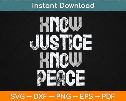 Know Justice No Peace Black Pride History Protest Svg Digital Cutting File