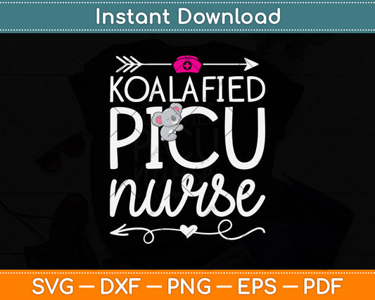 Koalafied PICU Nurse Svg Png Dxf Digital Cutting File