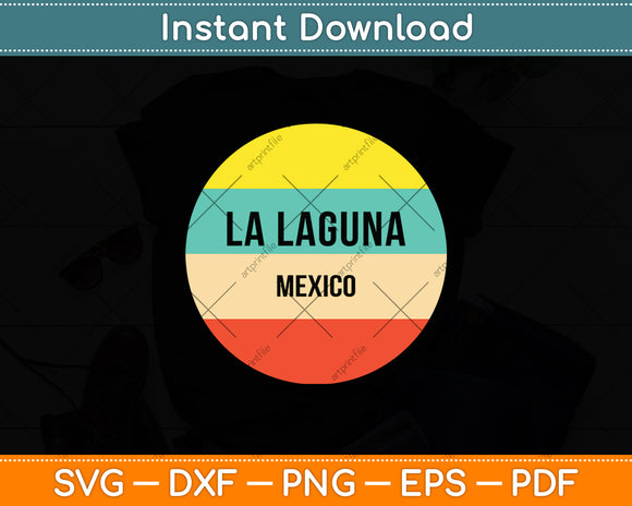 La Laguna Mexico Retro Vintage Svg Digital Cutting File