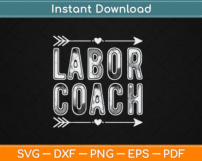Labor Coach Doulas And Pregnancy Support Svg Design Digital Cutting File