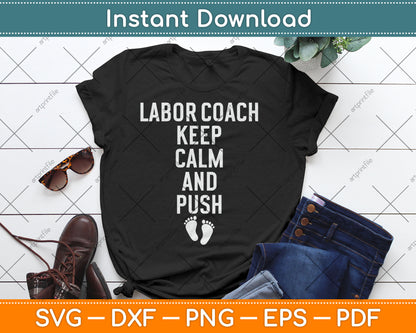 Labor Coach Funny Expectant Dad Mom Birth Doula Daddy Svg Digital Cutting File