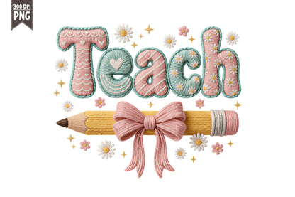 Yarn Teacher PNG Teach Pencil Bow Back to School Sublimation