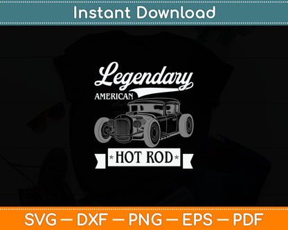 Legendary Hot Rod American Classic Old Car Automobile Hot Rod Svg Digital Cutting File