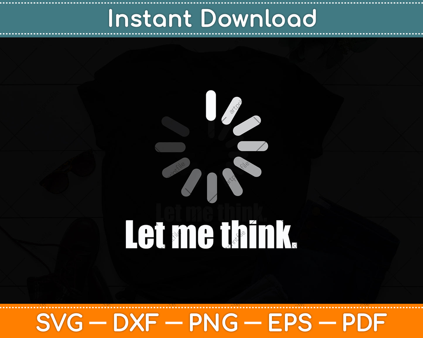 Let Me Think Software Engineer Funny Svg Digital Cutting File