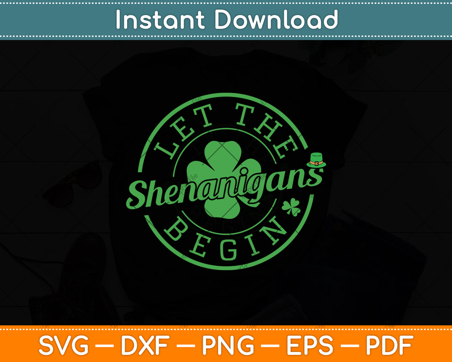 Let The Shenanigans Begin Funny St. Patrick's Day Svg Digital Cutting File