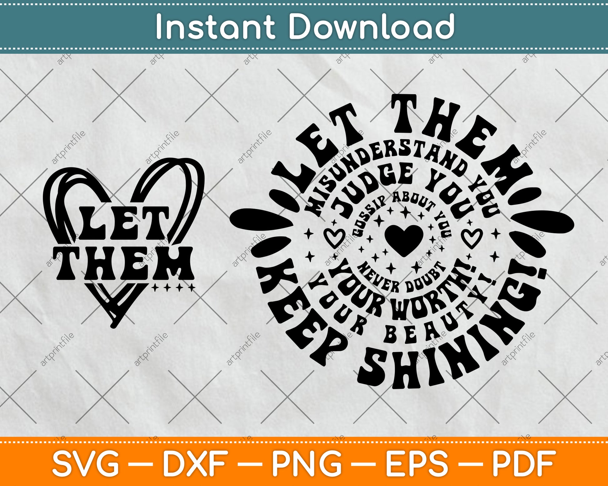 Let Them SVG, Keep Shining Svg, Self Worth Svg, Inspirational Svg Design Cutting File