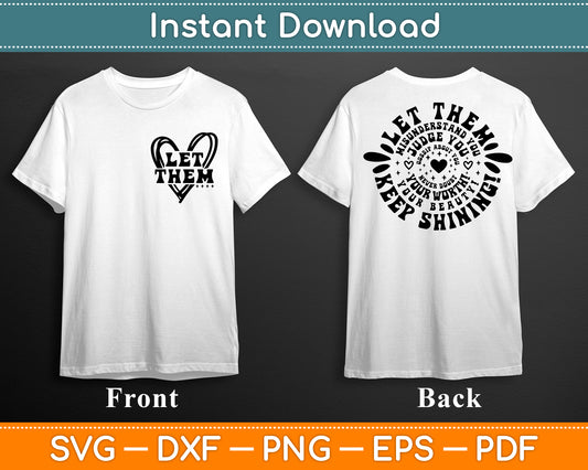 Let Them SVG, Keep Shining Svg, Self Worth Svg, Inspirational Svg Design Cutting File