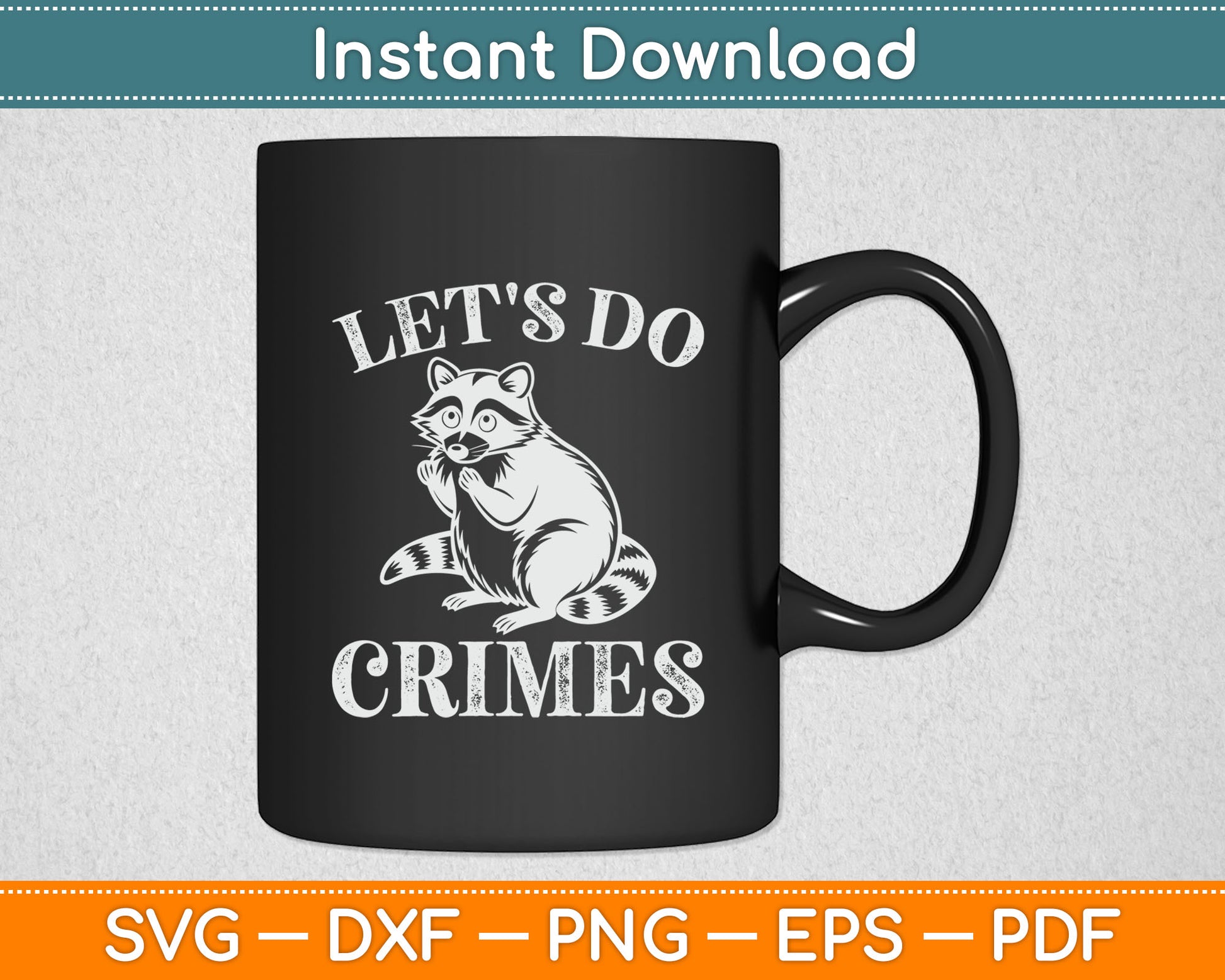 Let's Do Crimes Cute Animals Svg Digital Cutting File