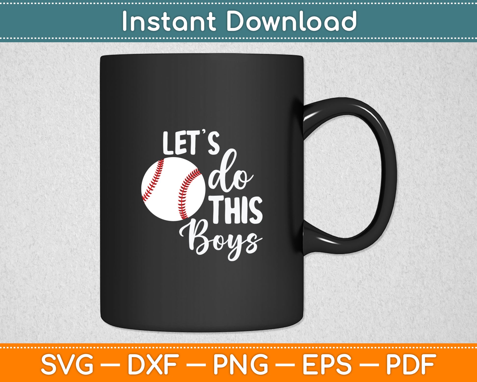 Let's Do This Boy Baseball Svg Digital Printable Cutting File