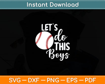 Let's Do This Boy Baseball Svg Digital Printable Cutting File