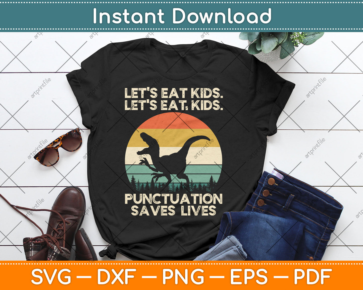 Let's Eat Kids Punctuation Saves Lives Funny Grammar Dino Svg Digital Cutting File