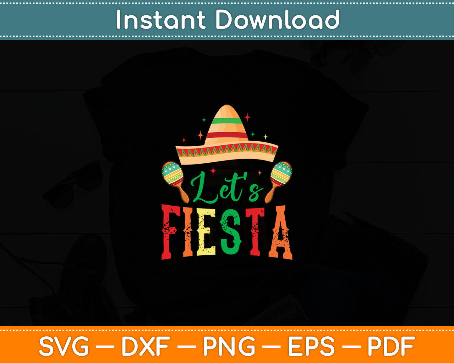 Let’s Fiesta Cinco De Mayo Svg Digital Cutting File