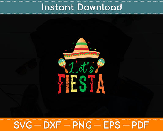 Let’s Fiesta Cinco De Mayo Svg Digital Cutting File