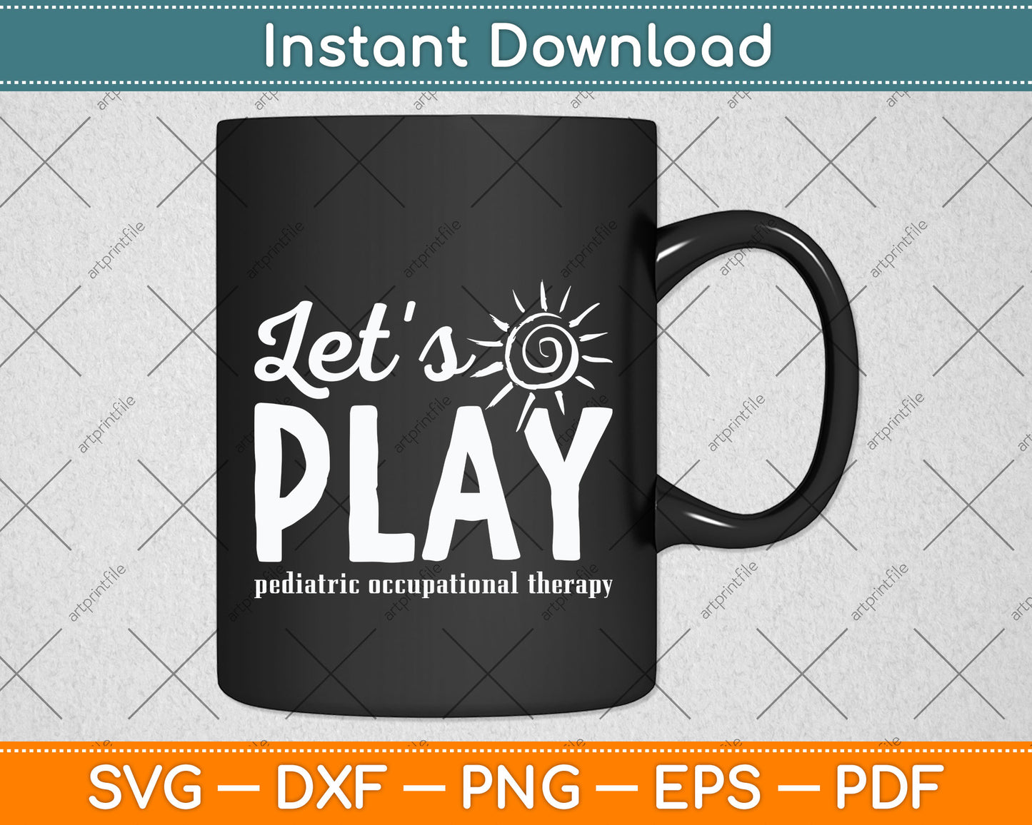 Let's Play Pediatric Occupational Therapy Therapist Svg Png Dxf Digital Cutting File