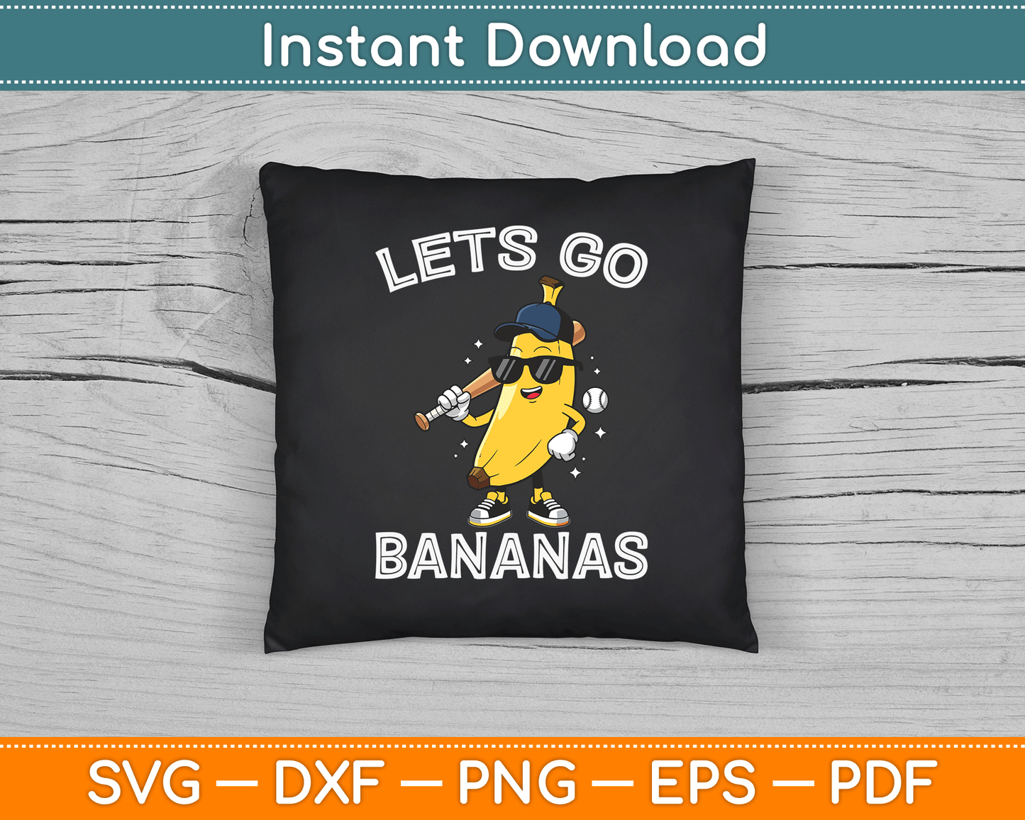 Let's Go Banana Retro Boys Kids Men Youth SVG Digital Cutting File