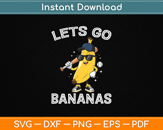 Let's Go Banana Retro Boys Kids Men Youth SVG Digital Cutting File