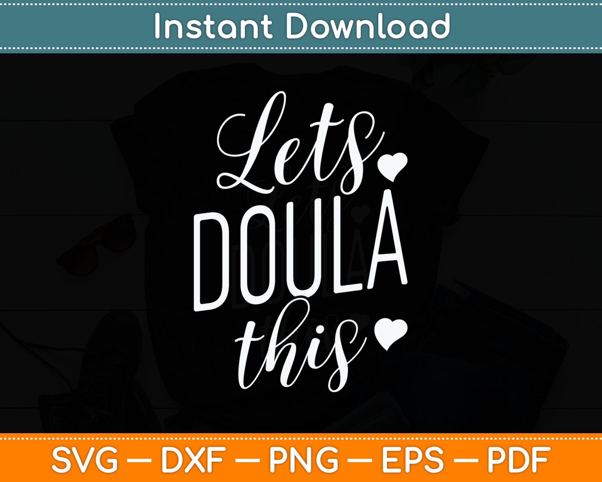 Let's Doula This Funny Doulas Svg Digital Cutting File