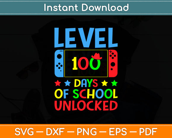 Level 100 Days Of School Unlocked Video Games Boys Gamer Svg Design Digital Cut File