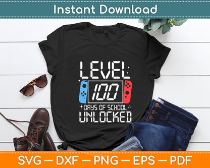 Level 100 Days Of School Unlocked Svg Digital Cutting File