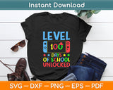 Level 100 Days Of School Unlocked Video Games Boys Gamer Svg Design Digital Cut File