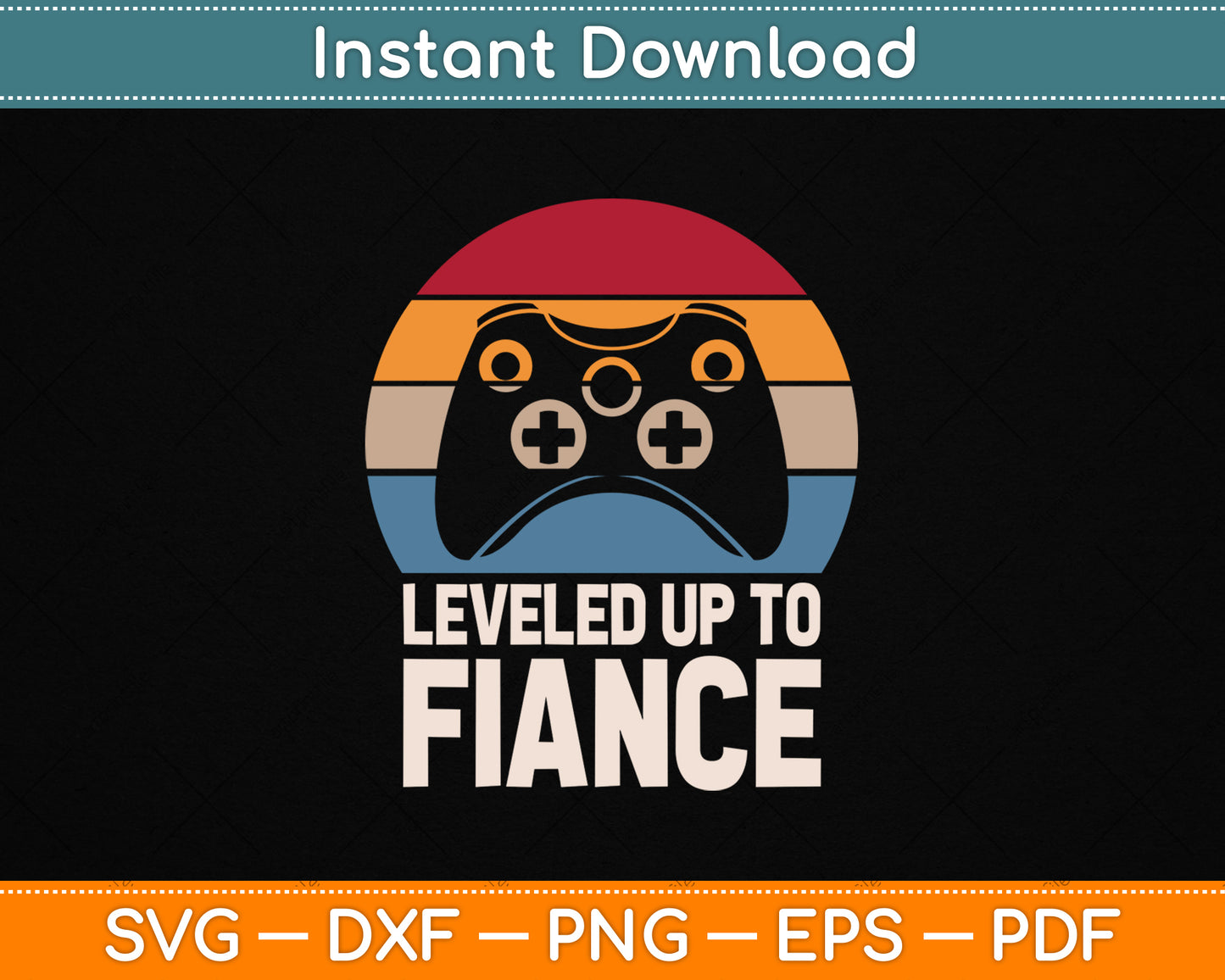 Leveled Up To Fiance Couples SVG Digital Cutting File