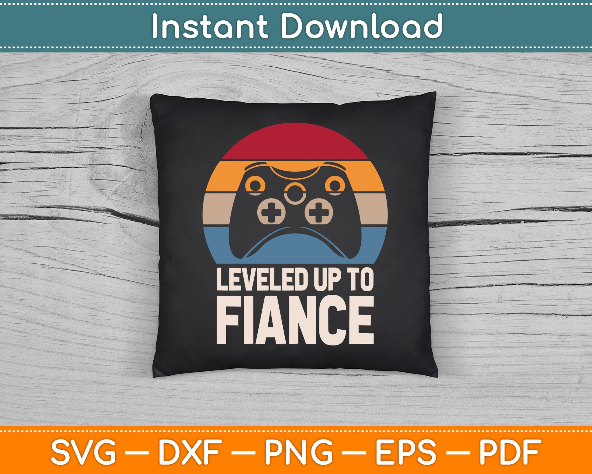 Leveled Up To Fiance Couples SVG Digital Cutting File