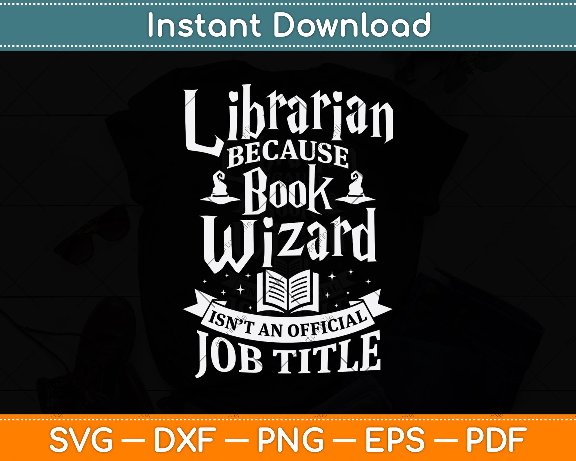 Librarian Because Book Wizard Isn't An Official Job Title Svg Digital Cricut Cut File