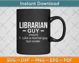 Librarian Guy Definition Library Worker Day Svg Digital Cutting File