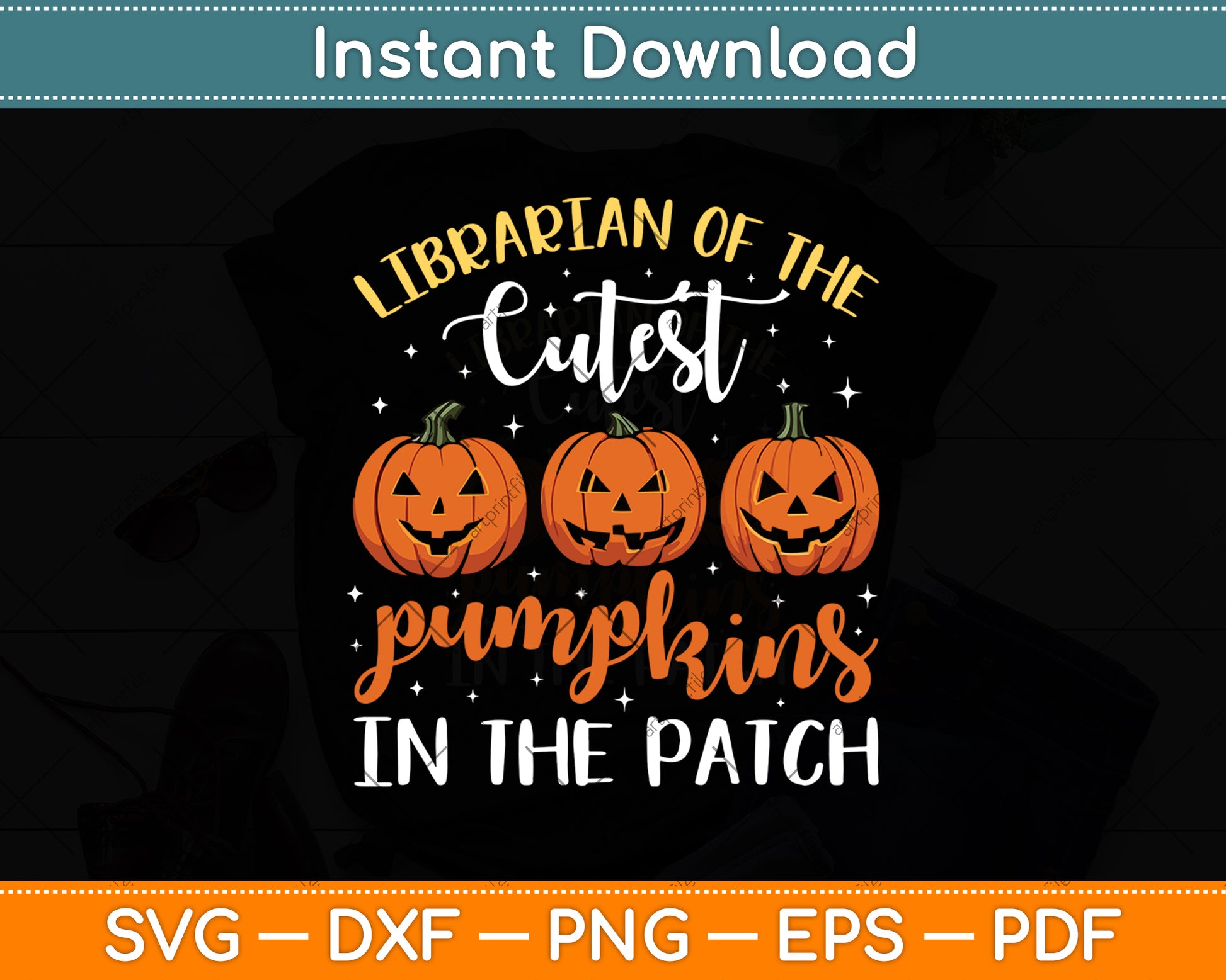 Librarian Of The Cutest Pumpkins In The Patch Svg Digital Cutting File