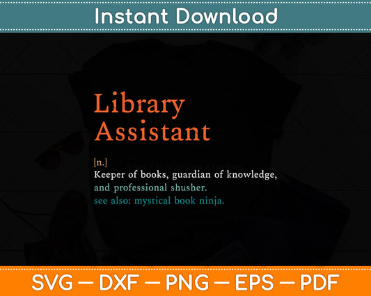 Library Assistant Definition Svg Digital Cutting File