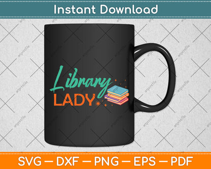 Library Lady Funny Mothers Day Svg Digital Cutting File