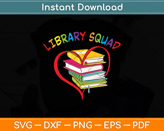 Library Squad Librarian Svg Digital Cutting File