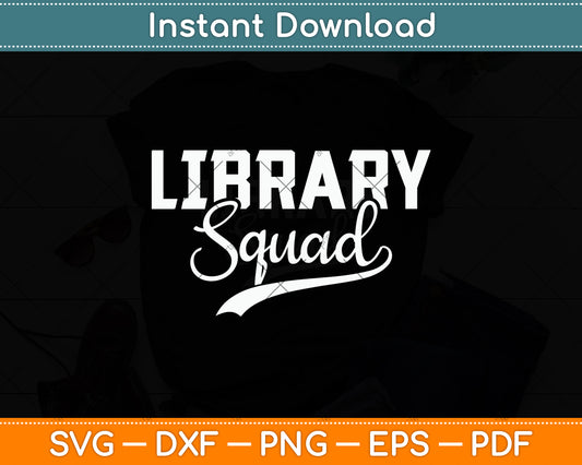 Library Squad Svg Digital Cutting File