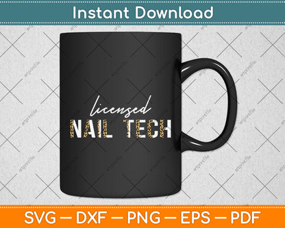 Licensed Nail Tech Svg Png Dxf Digital Cutting File