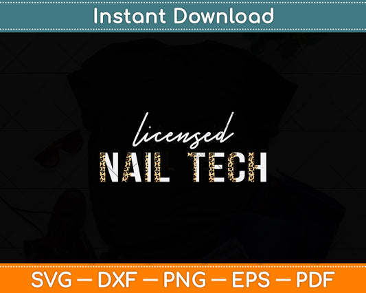 Licensed Nail Tech Svg Png Dxf Digital Cutting File
