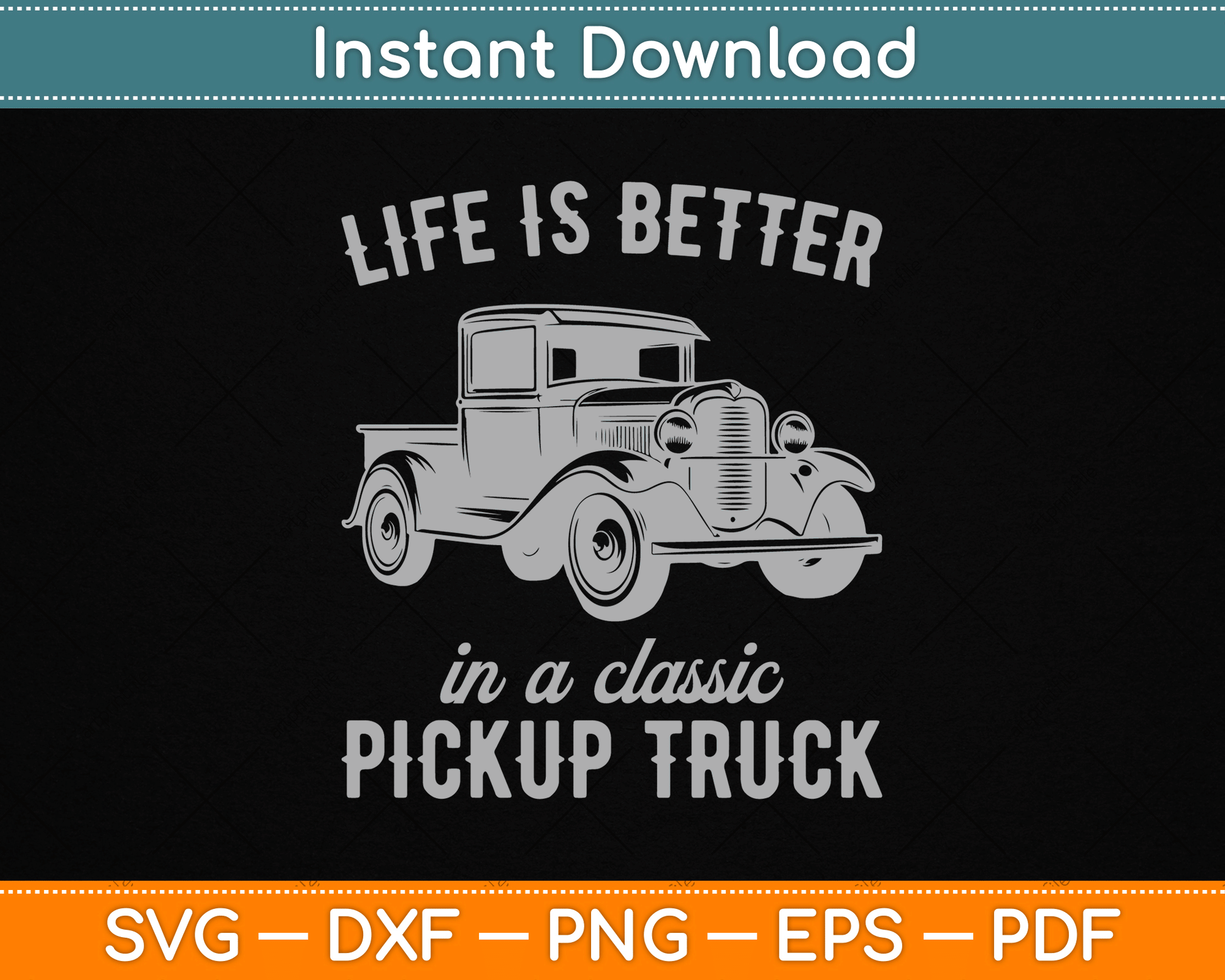 Life Is Better In A Classic Pickup Truck Guy Vintage SVG Digital Cutting File
