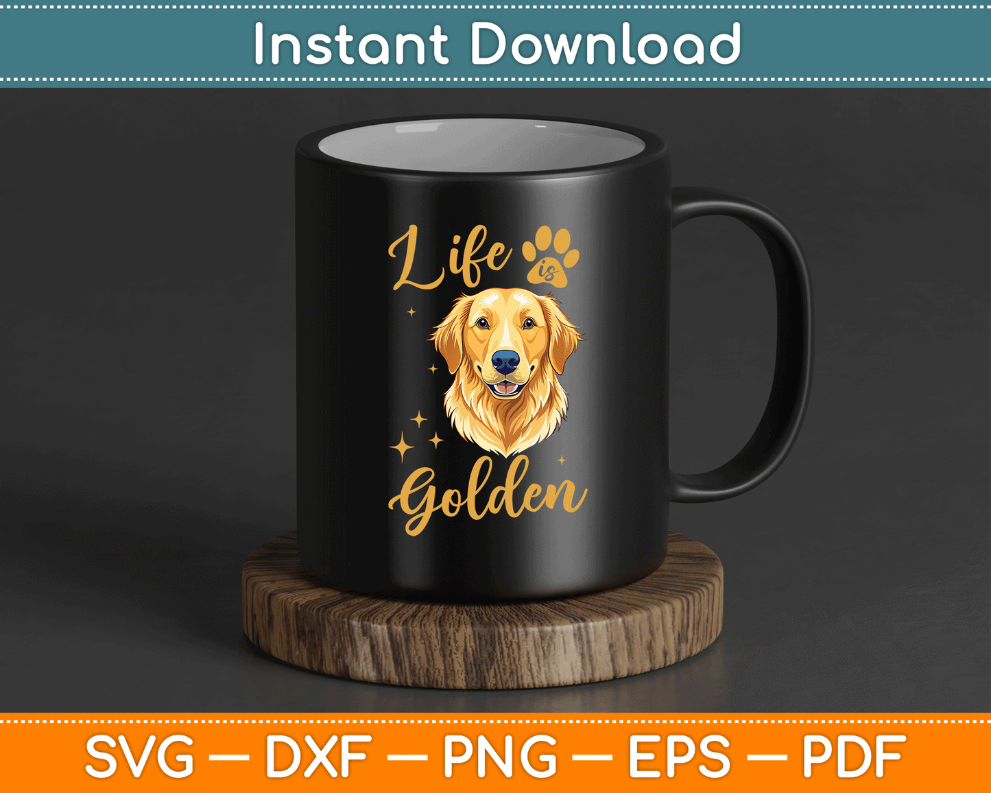 Life Is Golden Retriever SVG Digital Cutting File