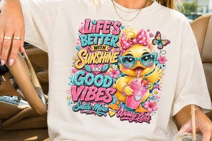 Life Is Better With Sunshine And Good Vibes Cute Duck Sublimation PNG