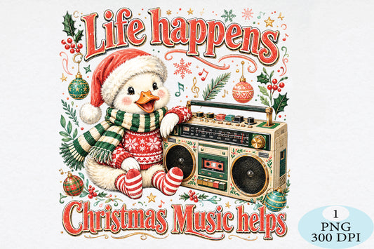 Life Happens Christmas Music Helps PNG
