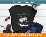 Life Is Better At The Lake - Pontoon Boat Svg Digital Cutting File