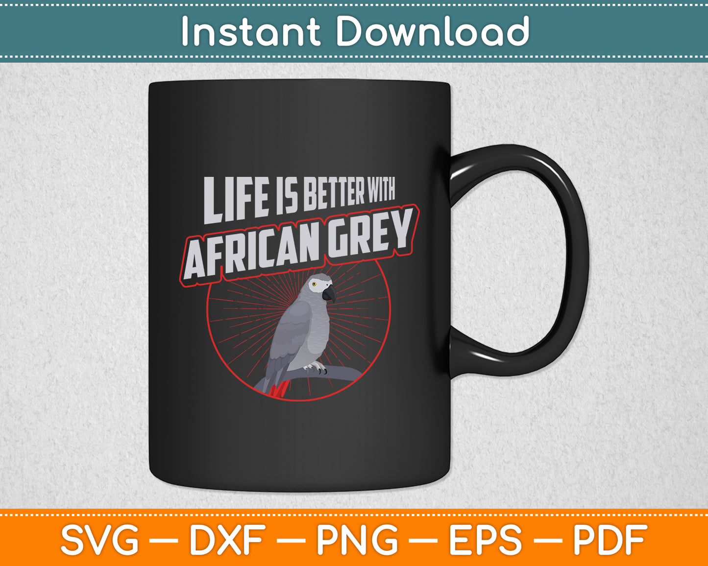Life Is Better With African Greys Parrot Vintage Birds Svg Digital Cutting File
