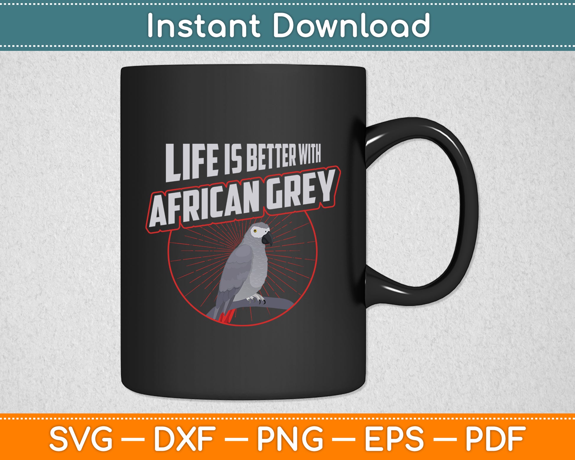 Life Is Better With African Greys Parrot Vintage Birds Svg Digital Cutting File