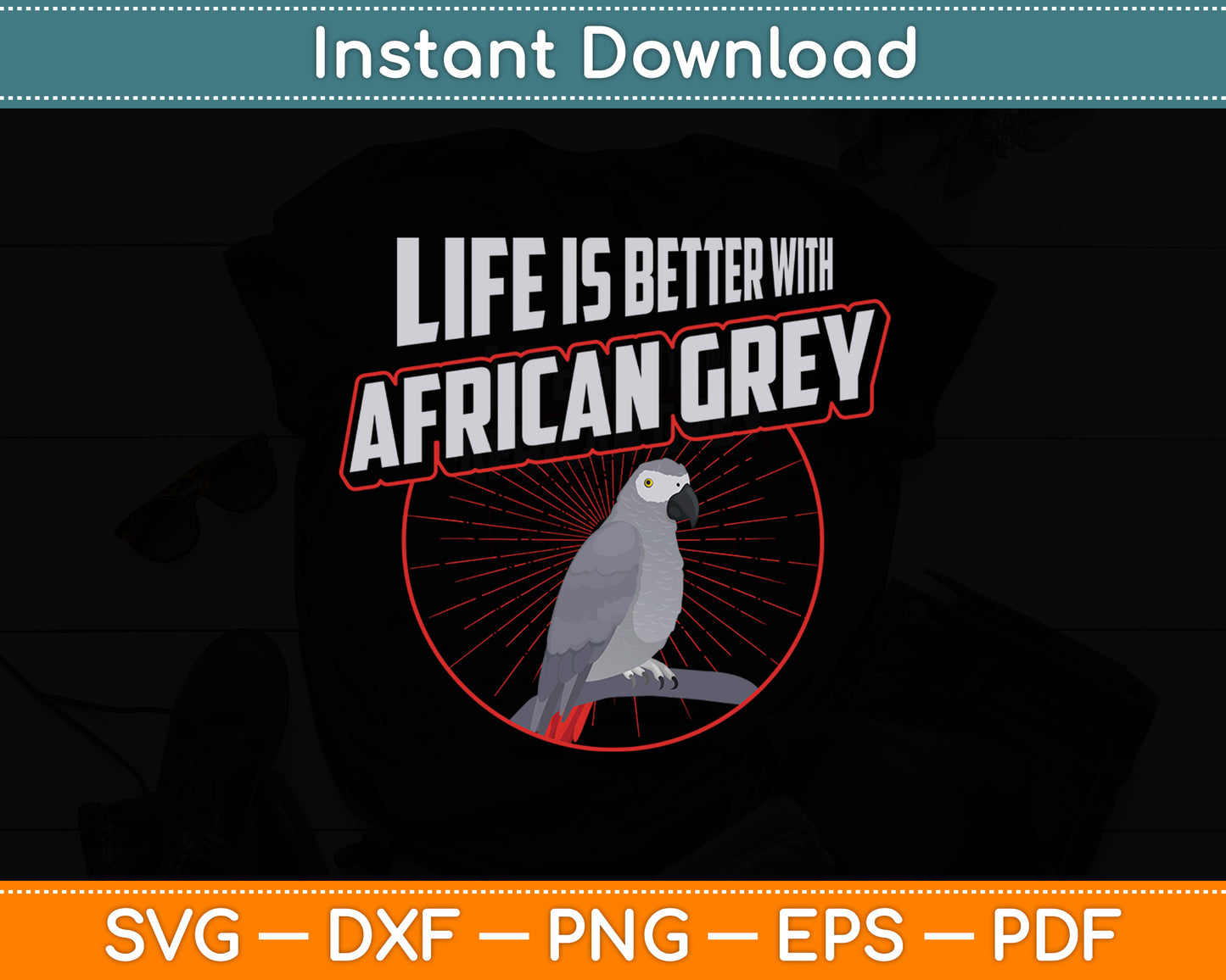 Life Is Better With African Greys Parrot Vintage Birds Svg Digital Cutting File