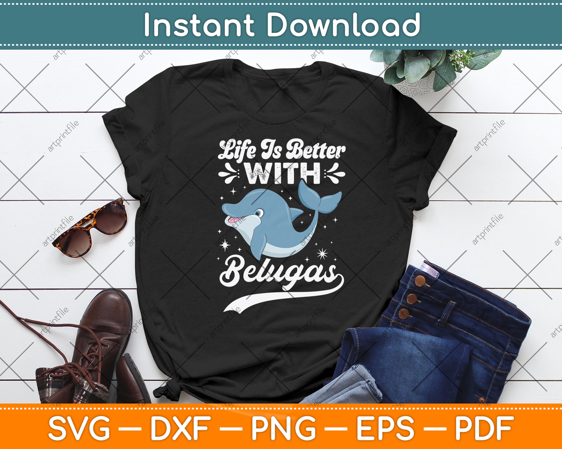 Life Is Better With Belugas Svg Digital Cutting File