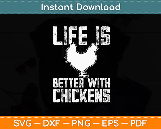 Life Is Better With Chickens Dabbing Rooster Animal Funny Svg Png Dxf Digital Cutting File
